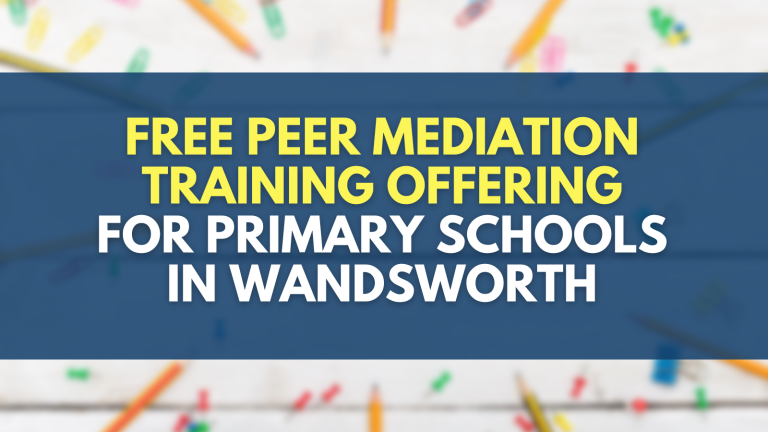 Expanding Free Peer Mediation Training In Wandsworth